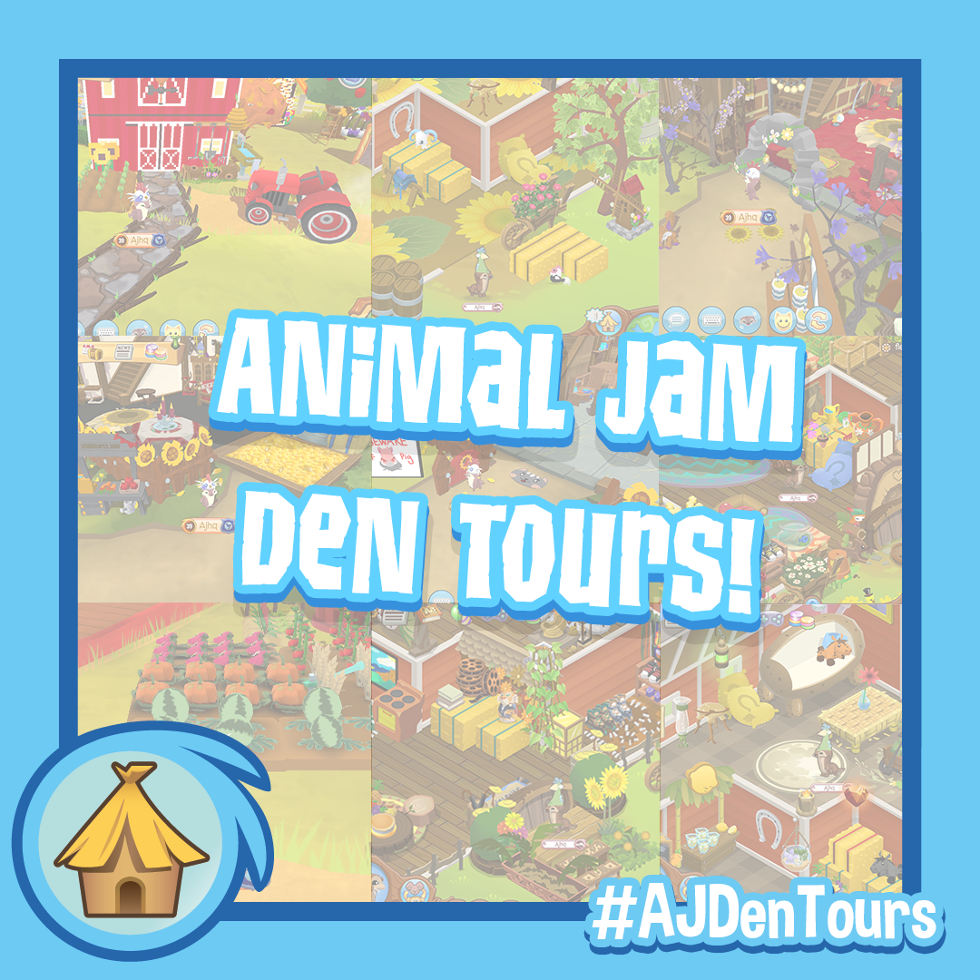 Animal Jam Den Tours • Farms • SQ